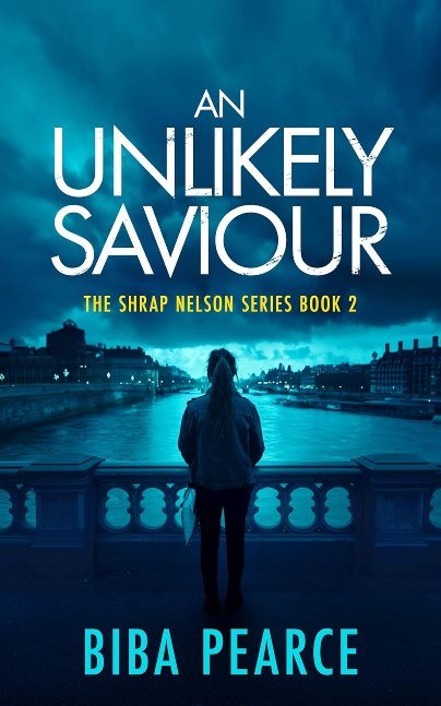 An Unlikely Saviour (Shrap Nelson Book 2)