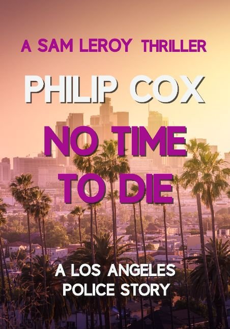 No Time to Die: A Los Angeles Police Story