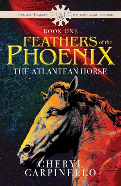 Feathers of the Phoenix: The Atlantean Horse, book 1