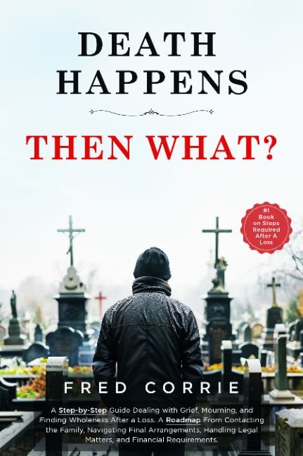 Death Happens - Then What?