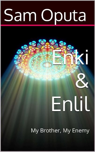 Enki & Enlil: My Brother, My Enemy