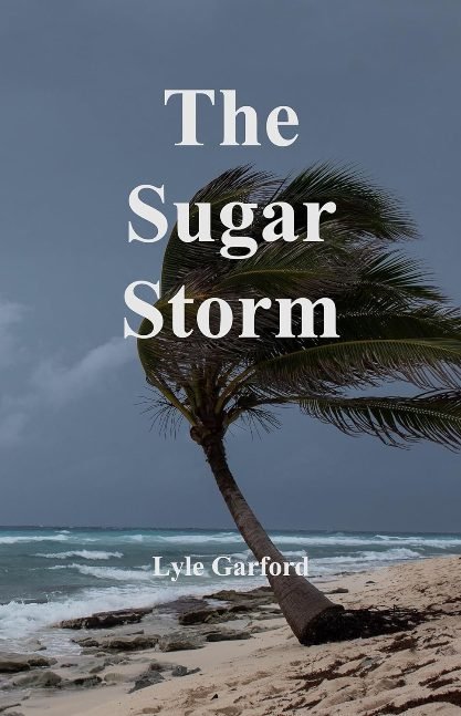 The Sugar Storm (The Owen Spence Series Book 2)