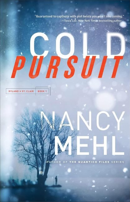 Cold Pursuit (Ryland & St. Clair Book #1): (An FBI Profiler Romantic Suspense Thriller Series)